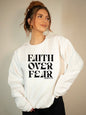 Faith over Fear Graphic Sweatshirt